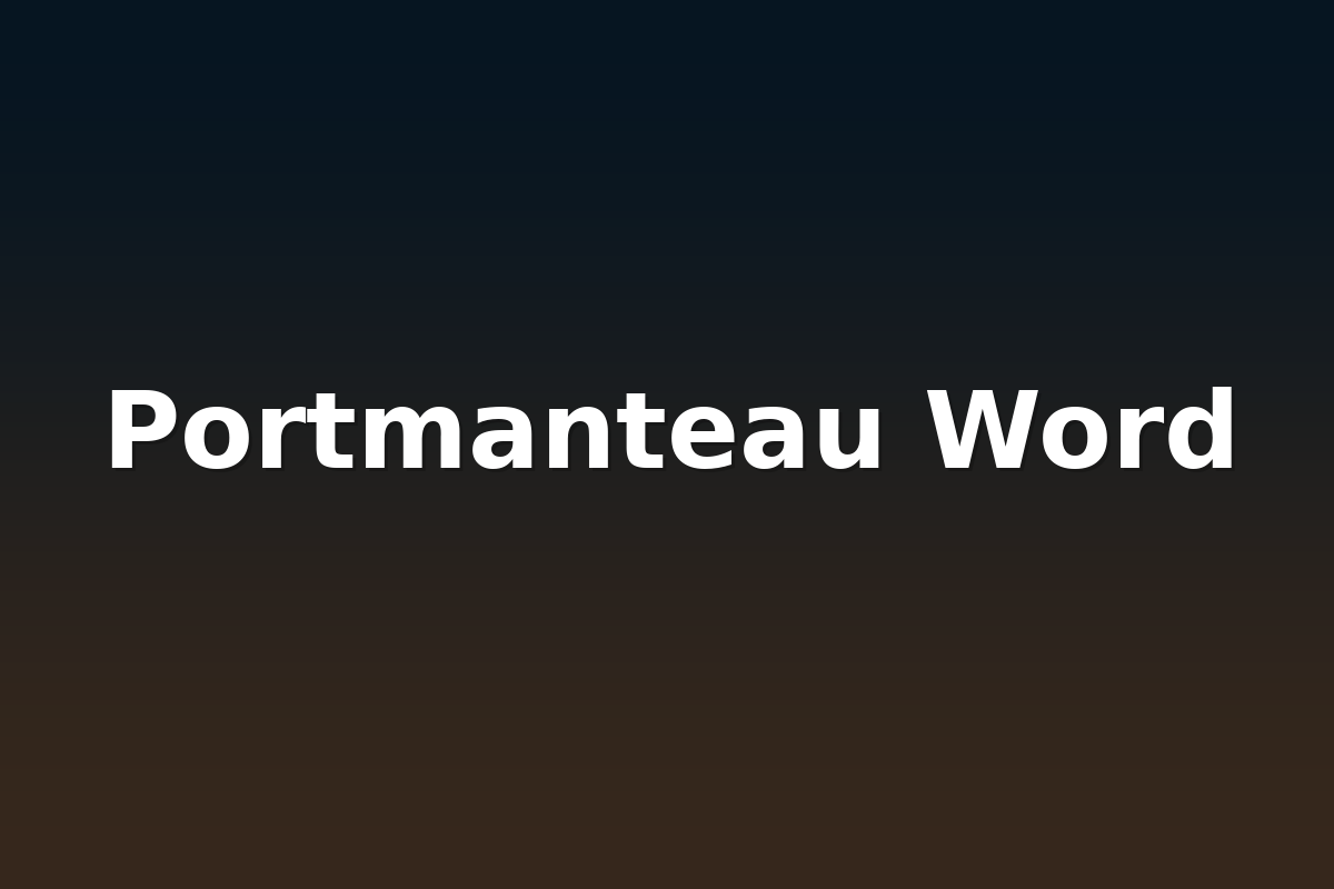 Portmanteau Word