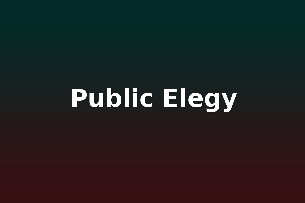 Public Elegy