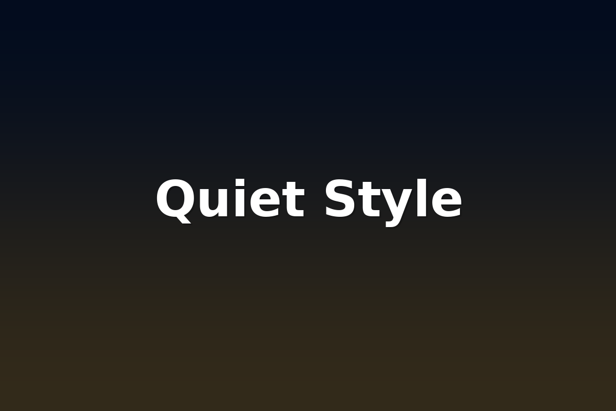 Quiet Style