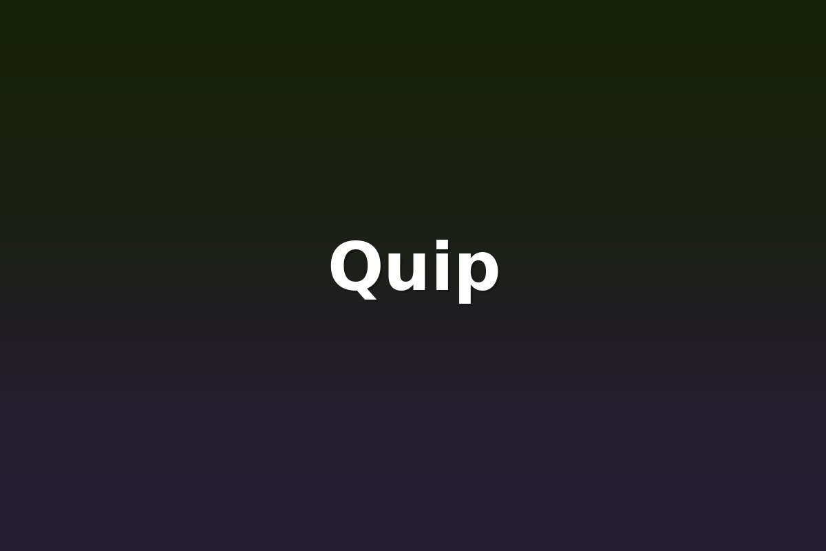 Quip