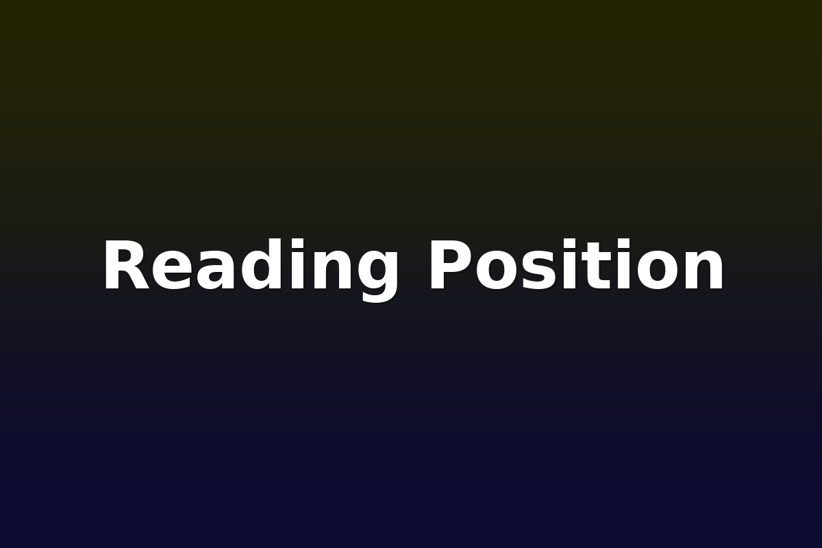 Reading Position
