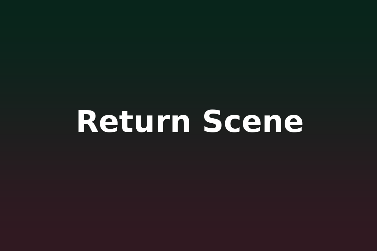 Return Scene