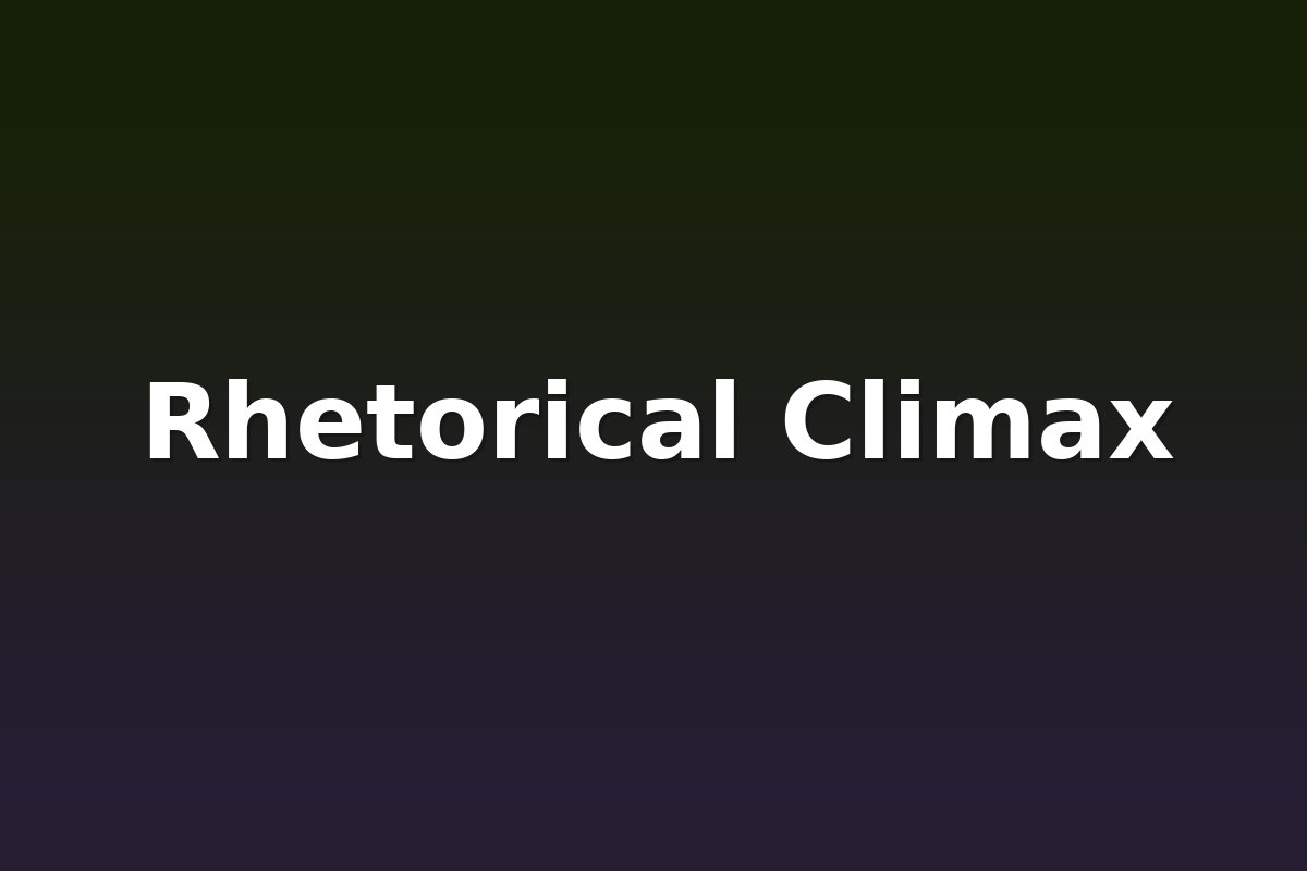 Rhetorical Climax