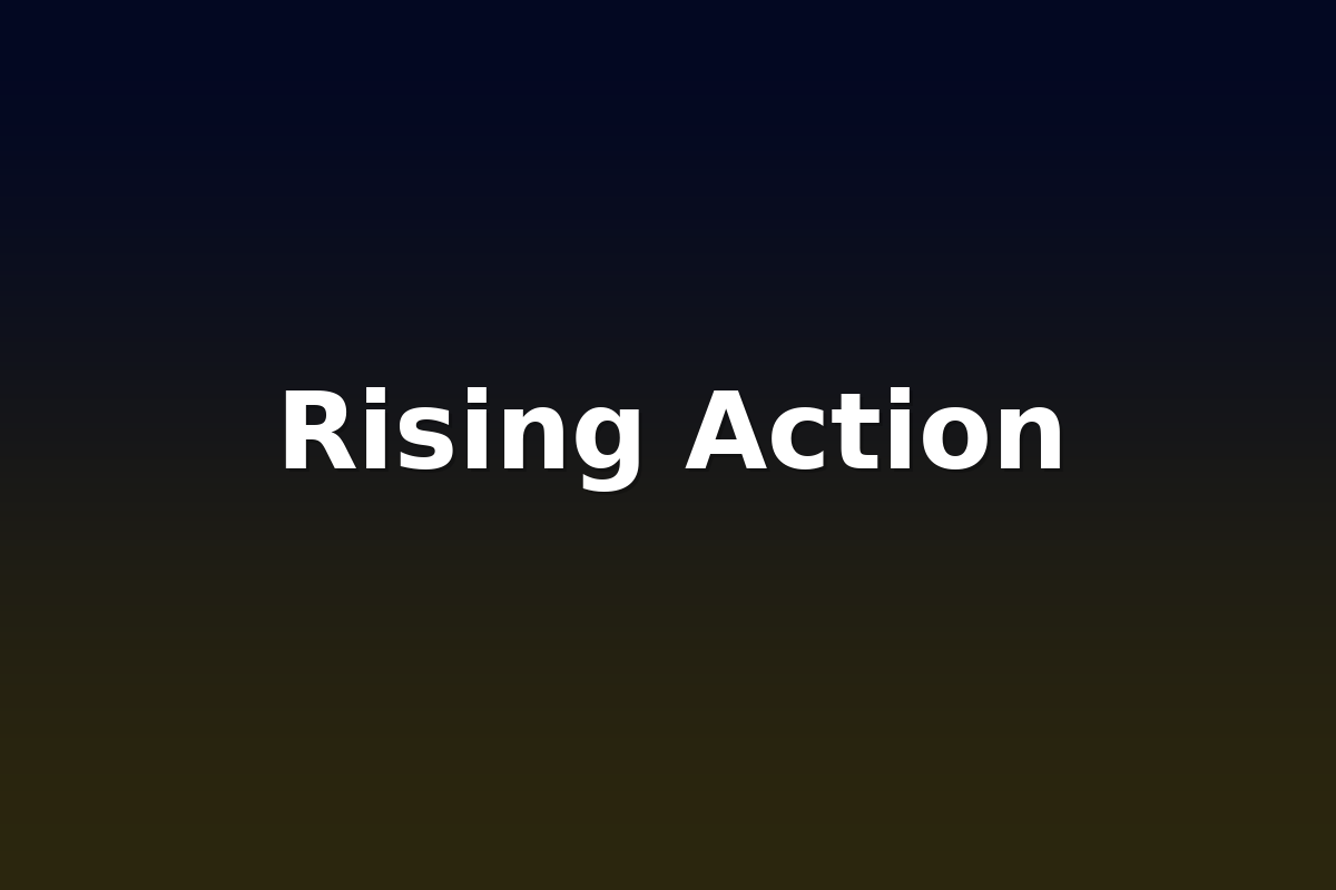 Rising Action
