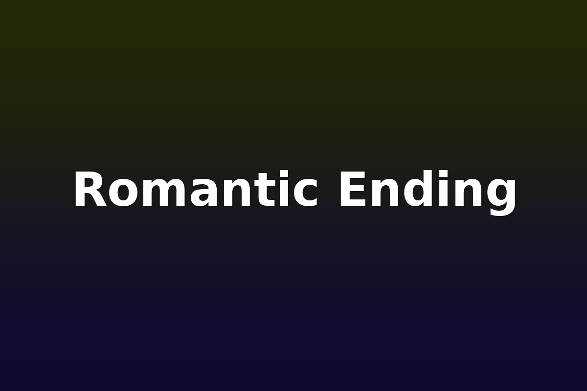 Romantic Ending