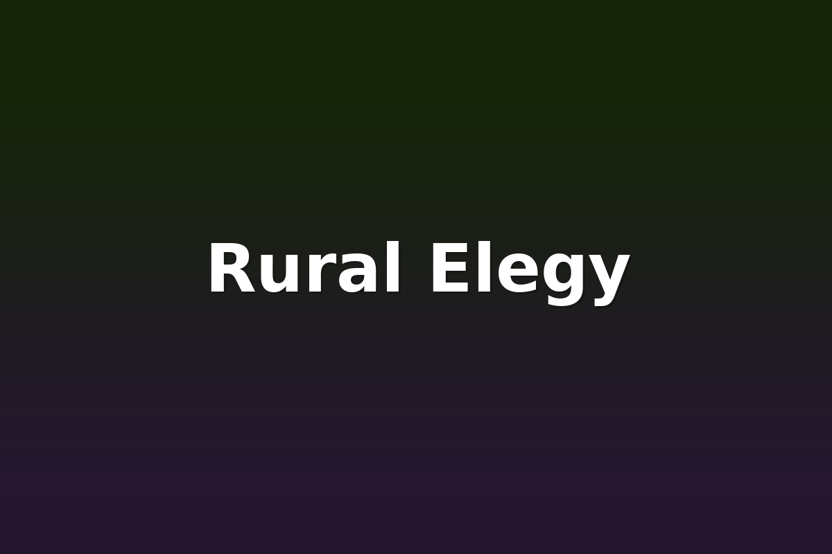 Rural Elegy