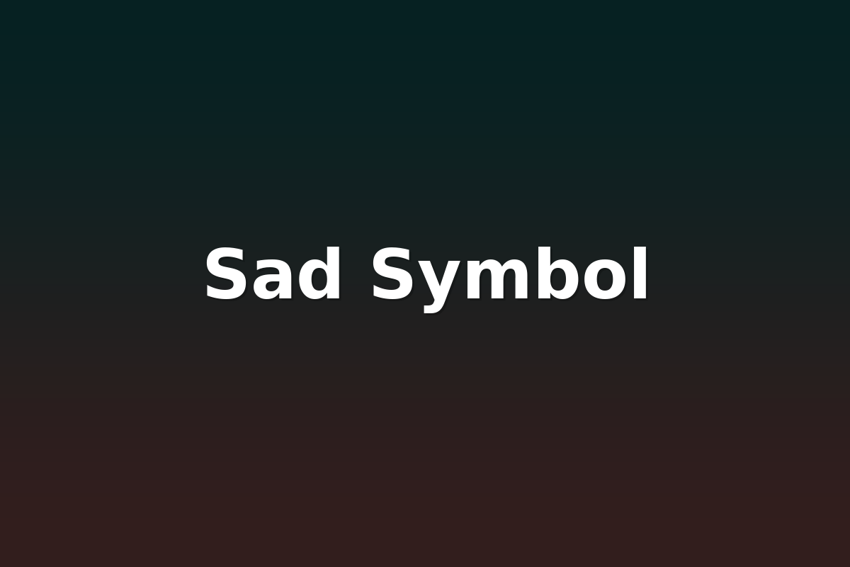 Sad Symbol