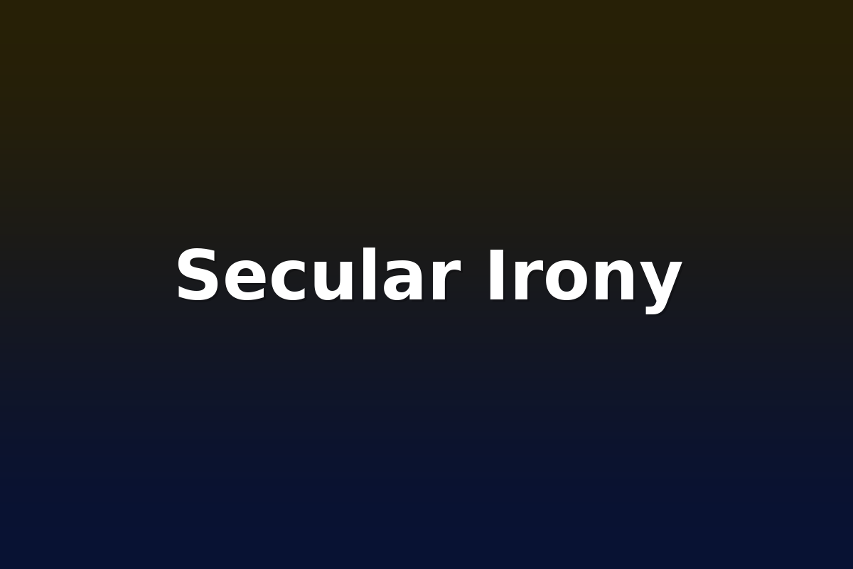 Secular Irony