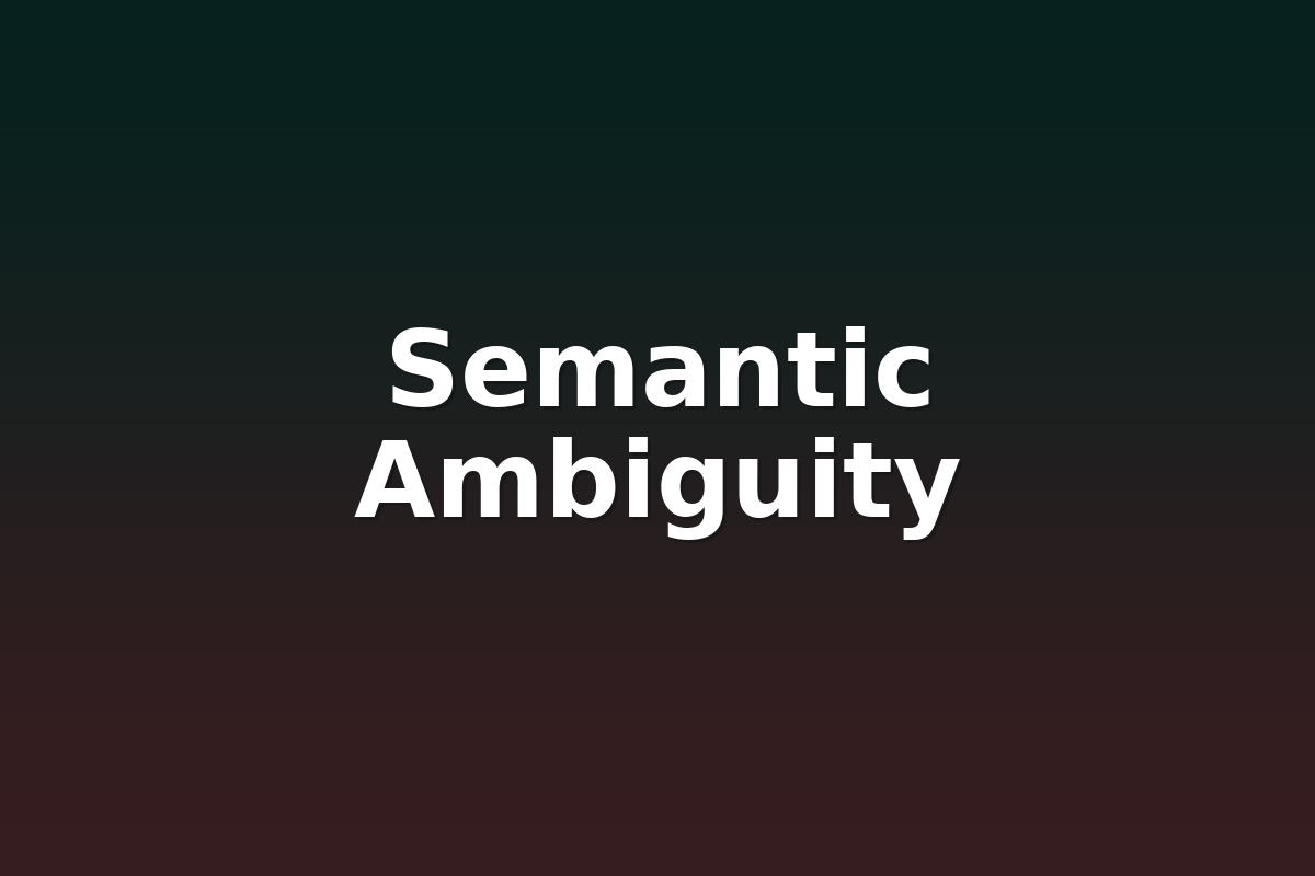 Semantic Ambiguity