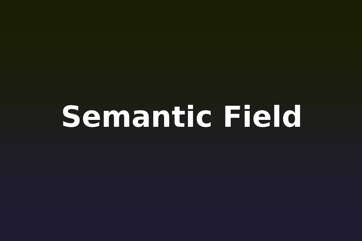 Semantic Field