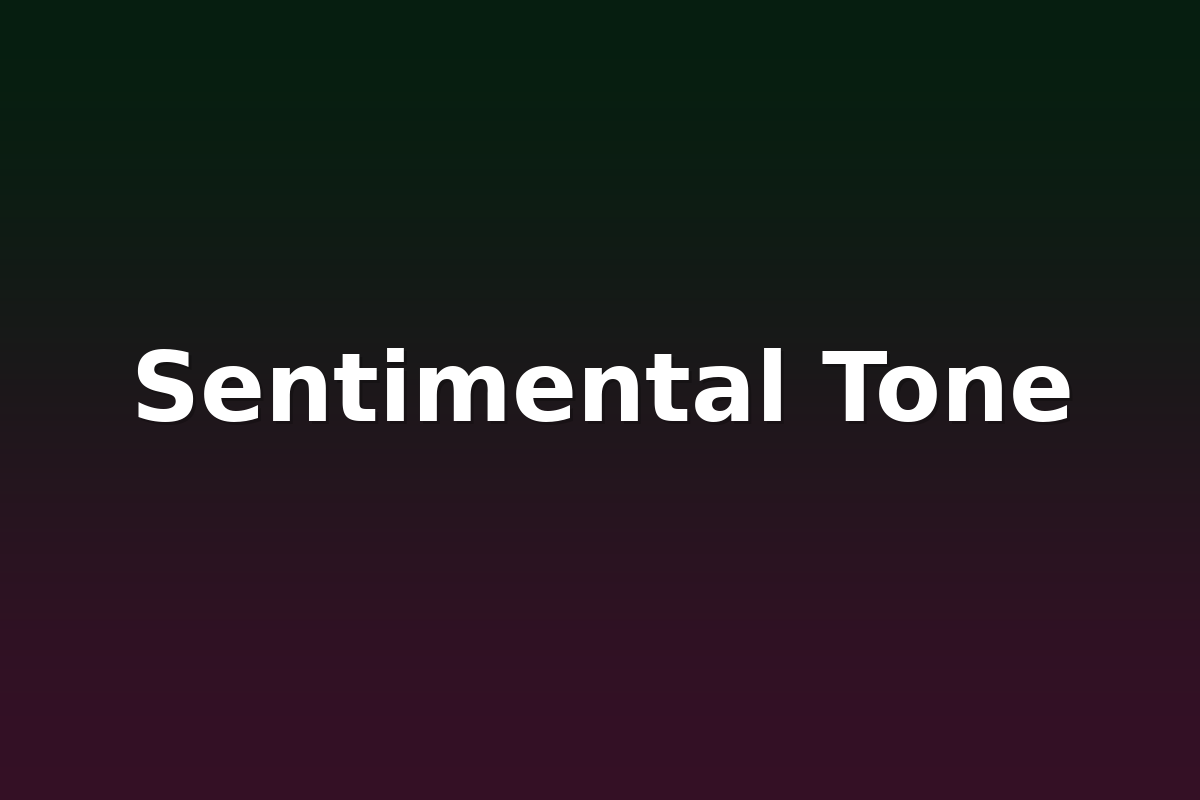 Sentimental Tone