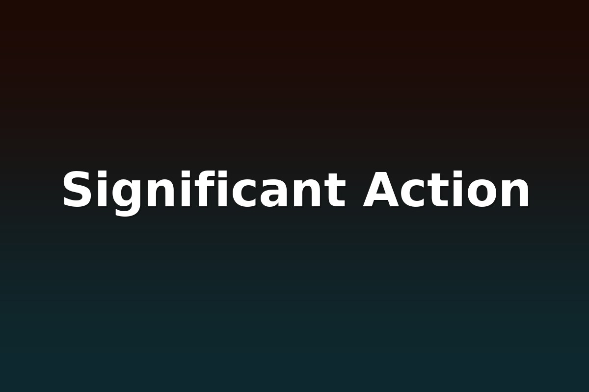Significant Action
