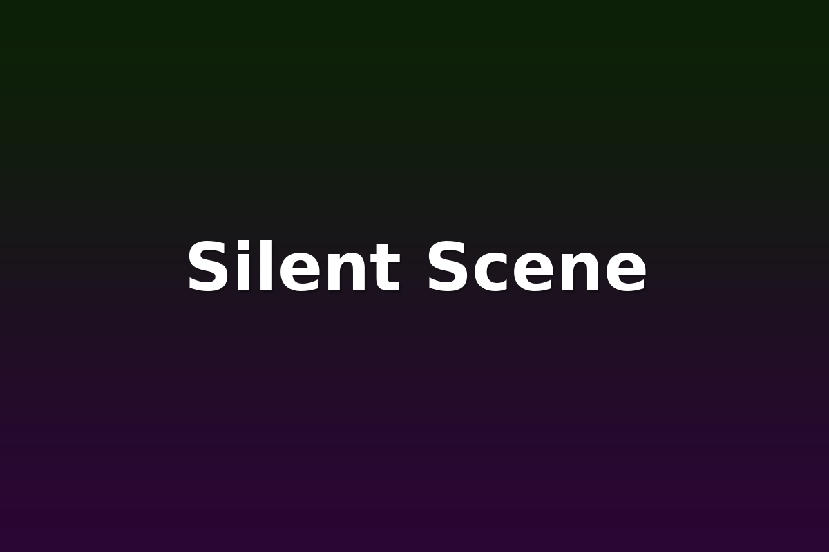 Silent Scene