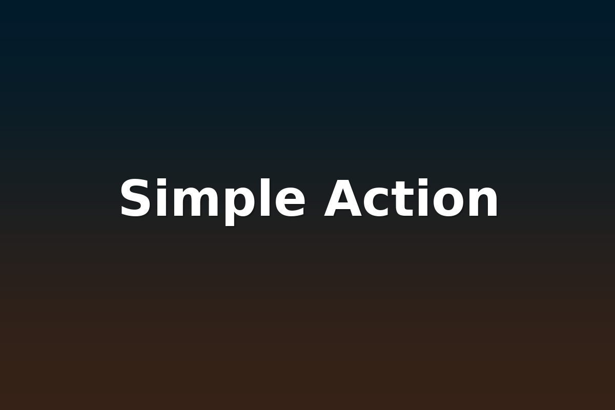 Simple Action