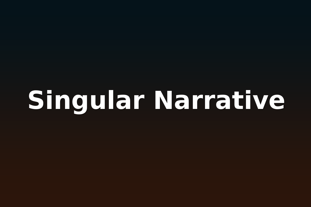 Singular Narrative