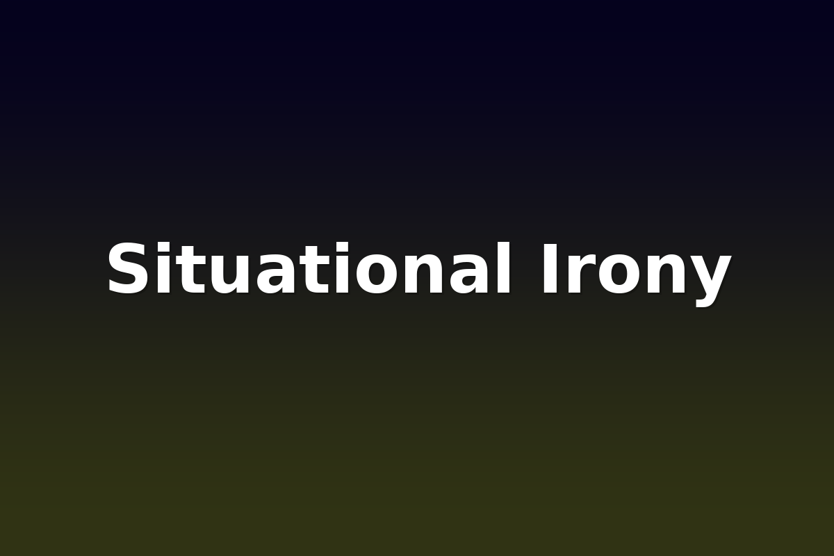Situational Irony