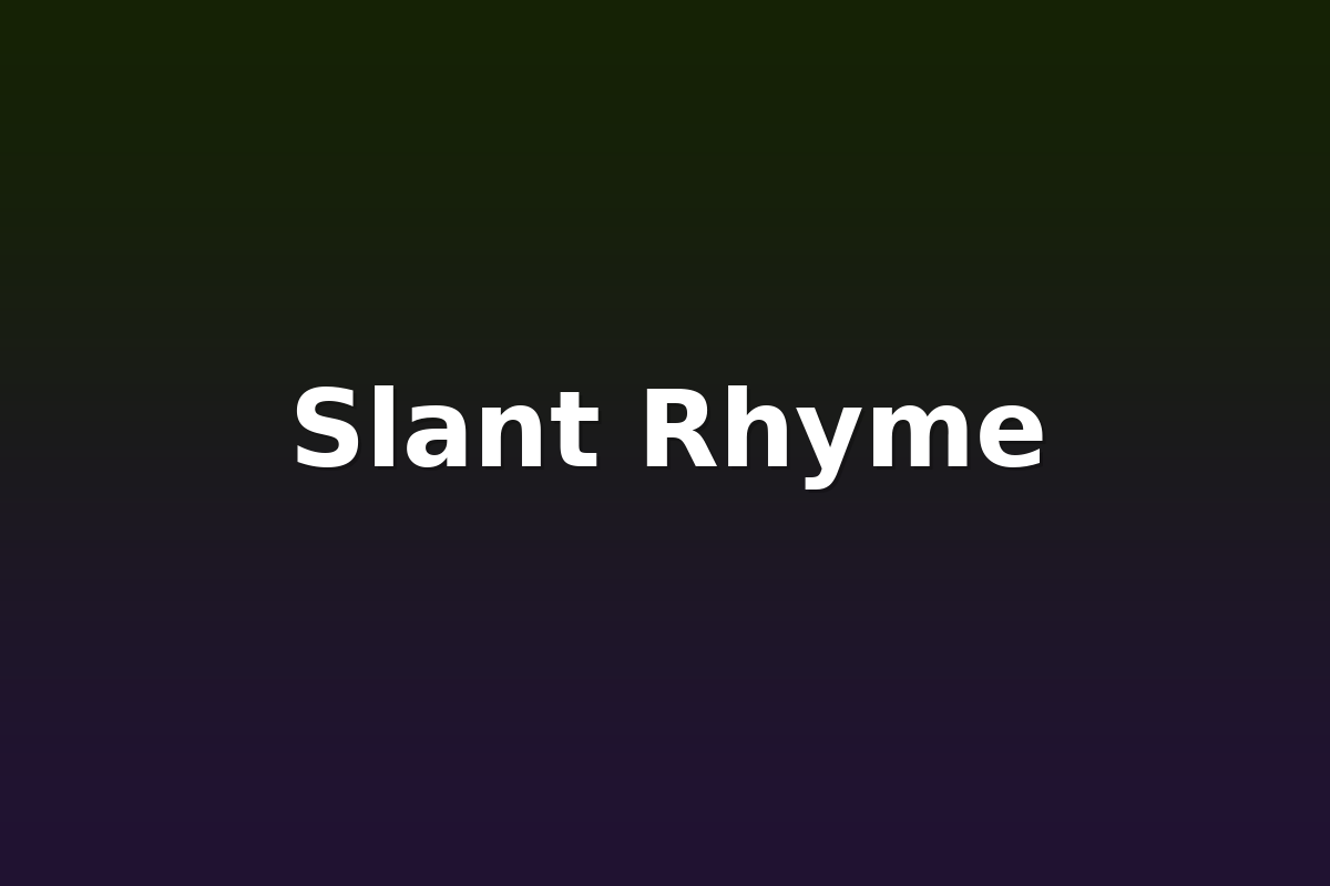 Slant Rhyme