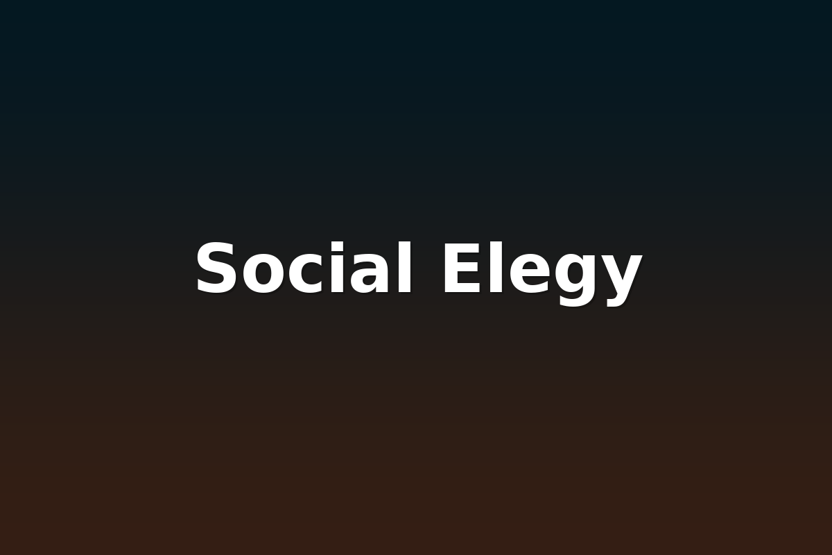 Social Elegy