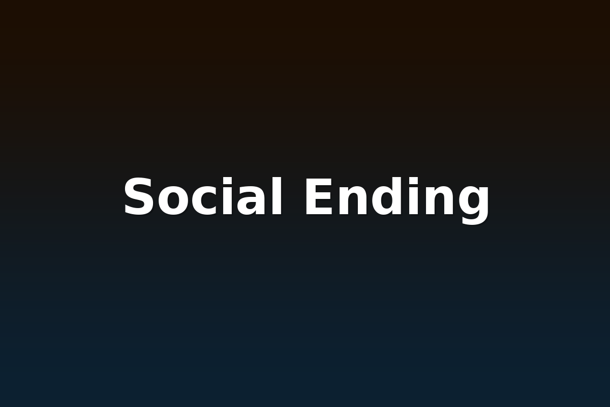 Social Ending