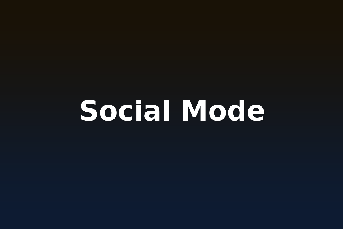 Social Mode