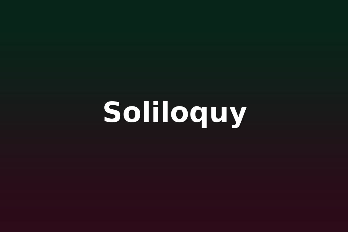 Soliloquy