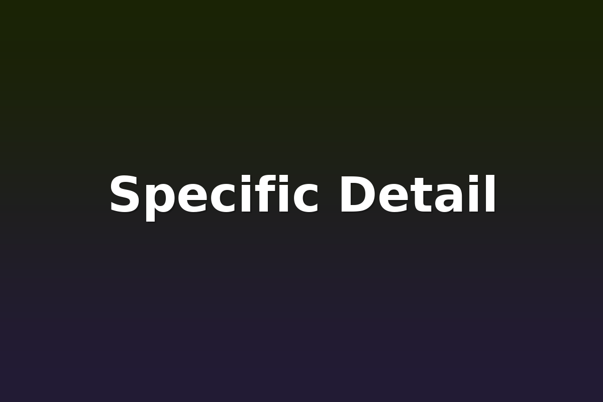 Specific Detail