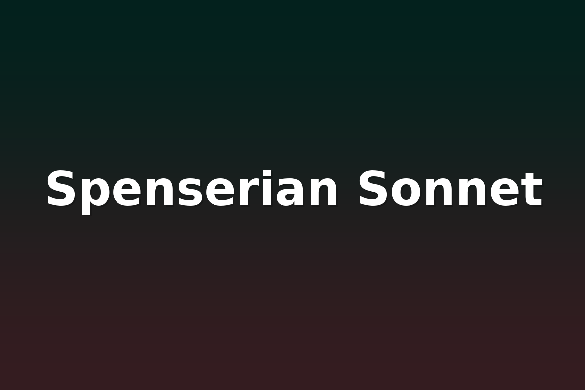 Spenserian Sonnet