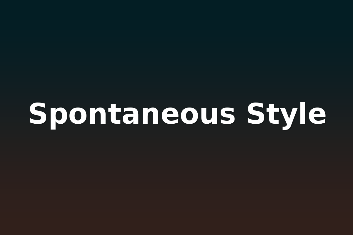 Spontaneous Style