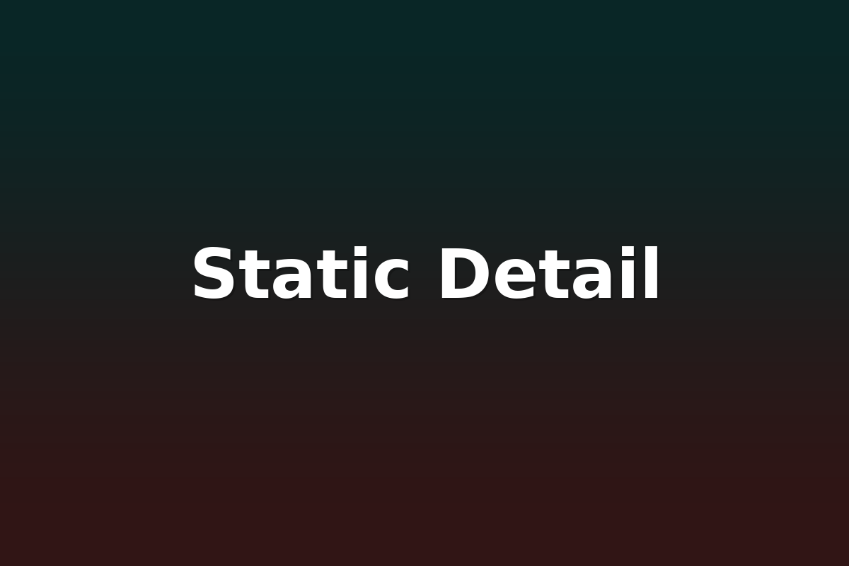 Static Detail