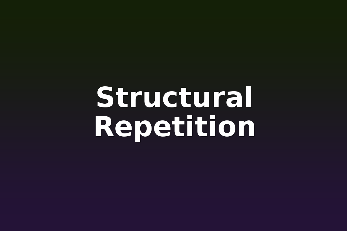 Structural Repetition