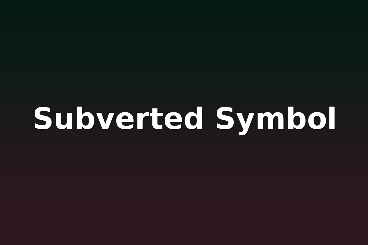 Subverted Symbol