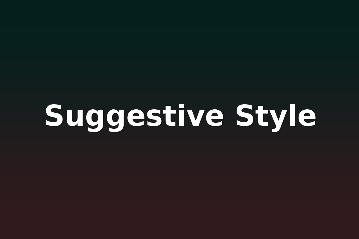 Suggestive Style