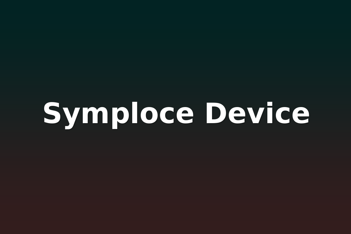 Symploce Device