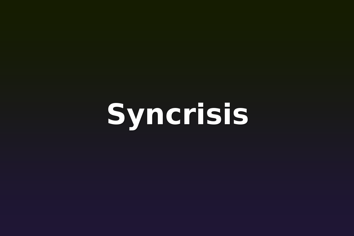 Syncrisis