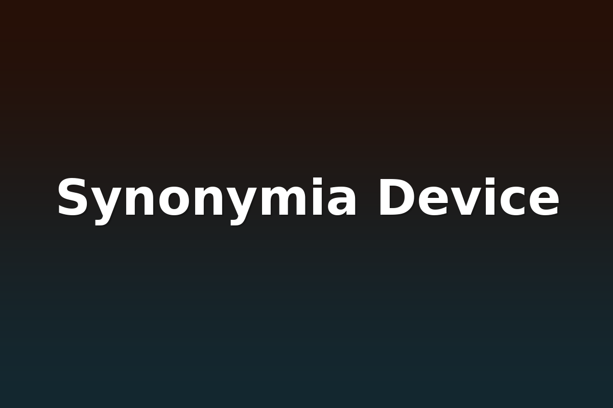 Synonymia Device