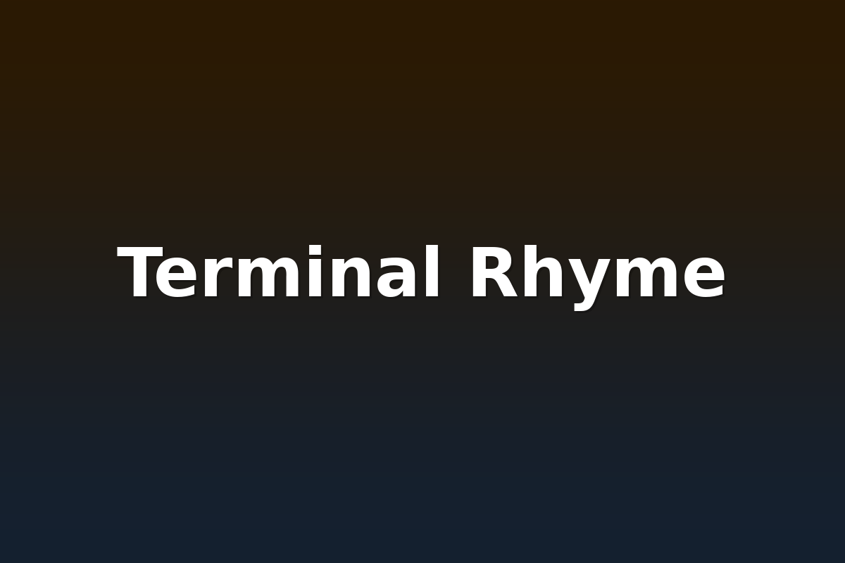 Terminal Rhyme