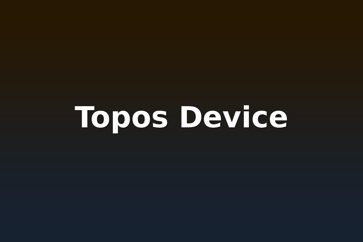 Topos Device