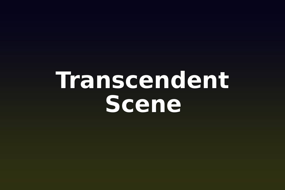 Transcendent Scene