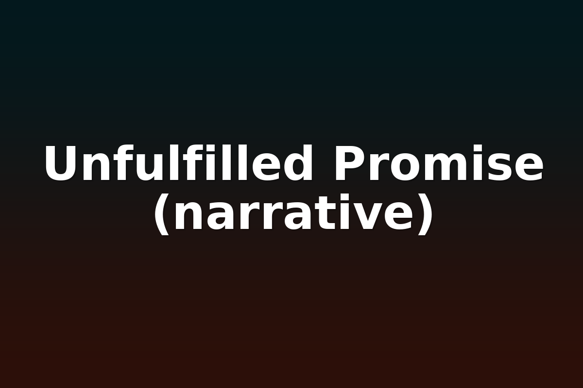 Unfulfilled Promise (narrative)