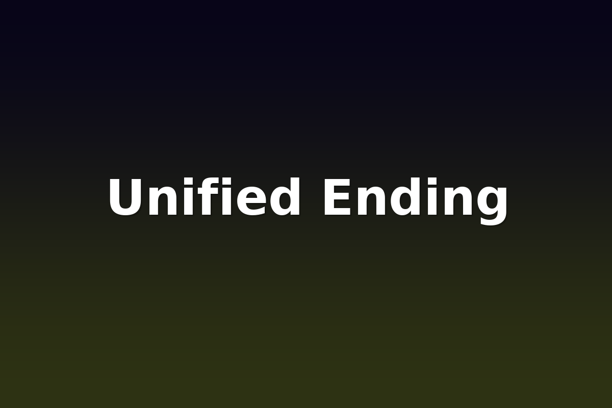 Unified Ending