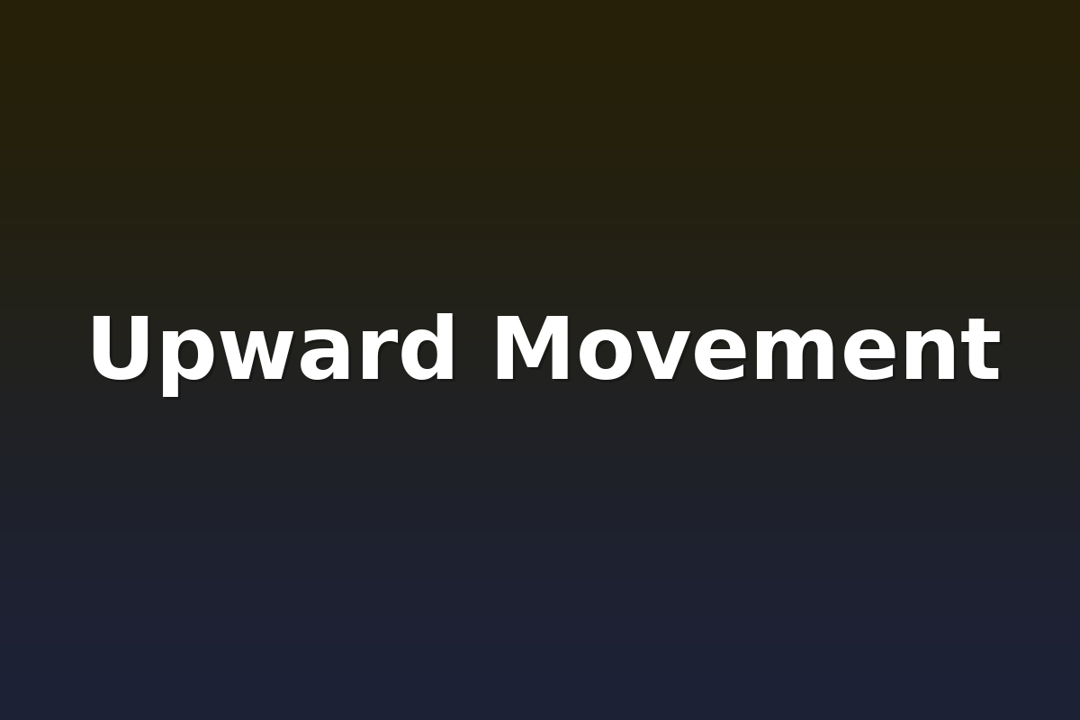 Upward Movement
