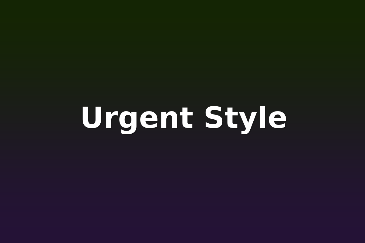 Urgent Style