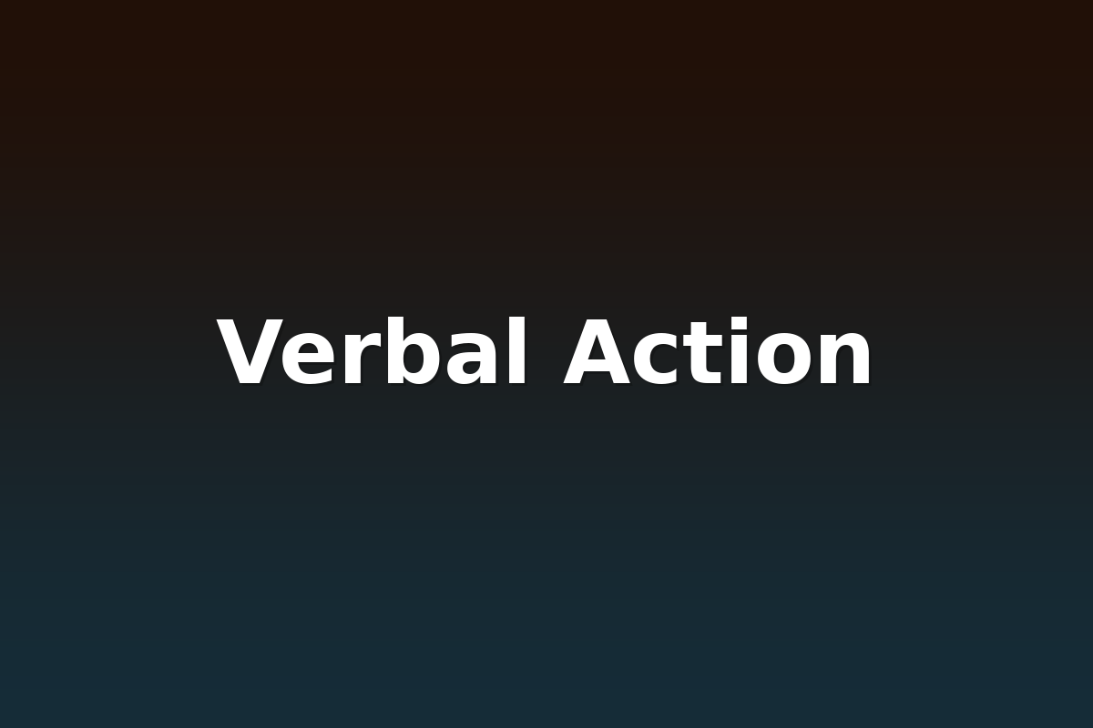 Verbal Action