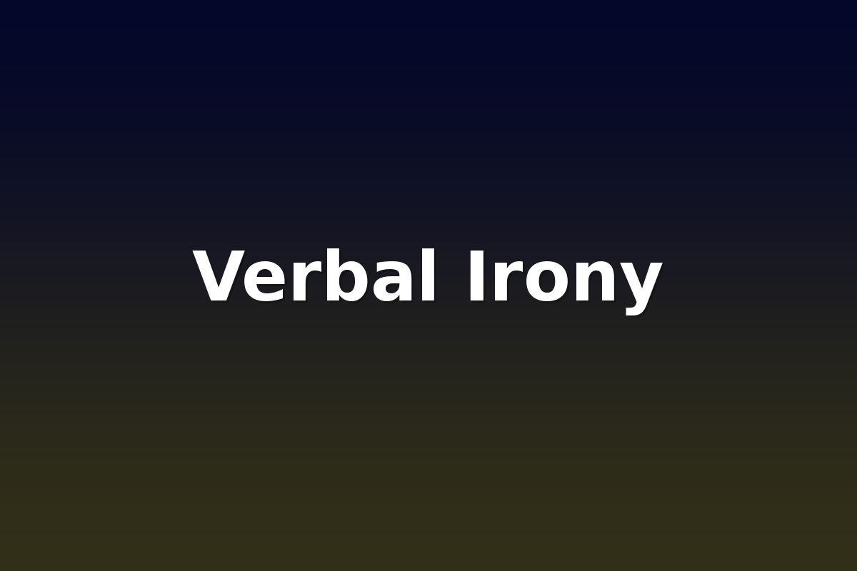 Verbal Irony
