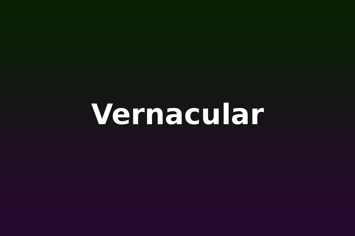 Vernacular