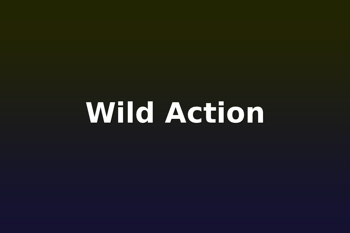 Wild Action