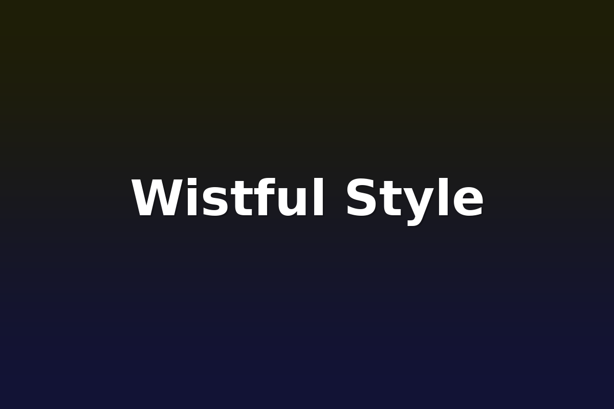Wistful Style
