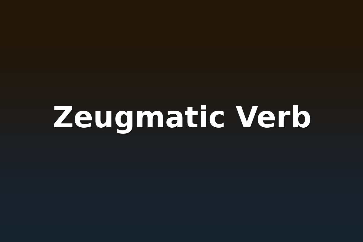 Zeugmatic Verb